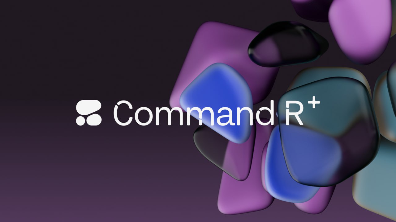 Cohere 推出企业级大型语言模型 Command R+,助力全球业务运营